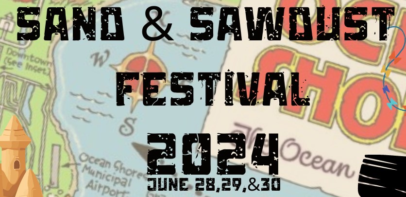 Sand and Sawdust Festival - 06/28, 29, 30, 2024 -  Ocean Shores, WA